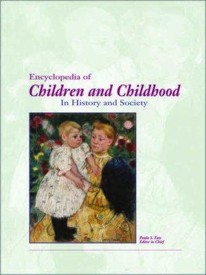 cover image of Encyclopedia of Children and Childhood